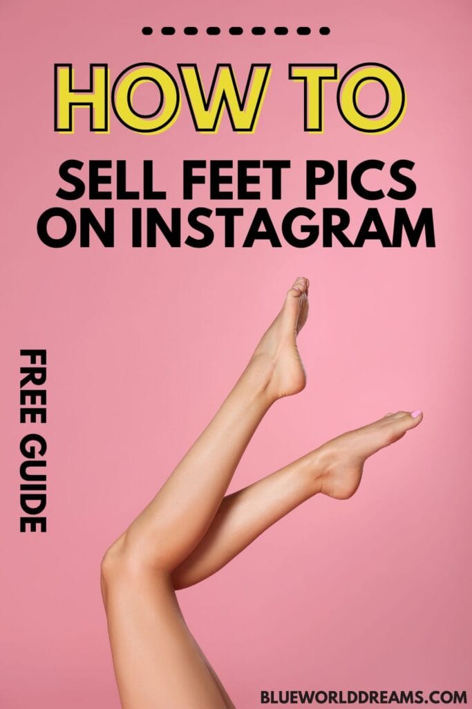 How To Sell Feet Pics on Instagram Pinterest pin